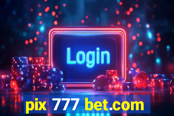 pix 777 bet.com